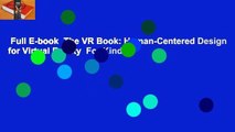 Full E-book  The VR Book: Human-Centered Design for Virtual Reality  For Kindle