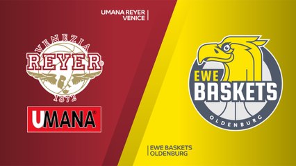 Umana Reyer Venice - EWE Baskets Oldenburg Highlights | 7DAYS EuroCup, T16 Round 5