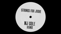 MJ Cole - Strings For Jodie (MJ Cole Remix / Audio)