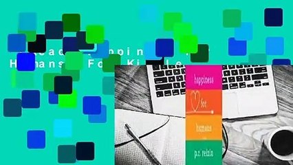 [Read] Happiness for Humans  For Kindle