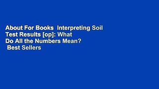 About For Books  Interpreting Soil Test Results [op]: What Do All the Numbers Mean?  Best Sellers