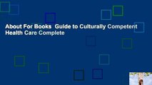 About For Books  Guide to Culturally Competent Health Care Complete