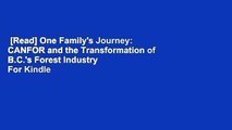 [Read] One Family's Journey: CANFOR and the Transformation of B.C.'s Forest Industry  For Kindle