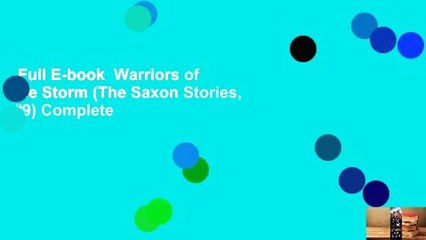 Full E-book  Warriors of the Storm (The Saxon Stories, #9) Complete