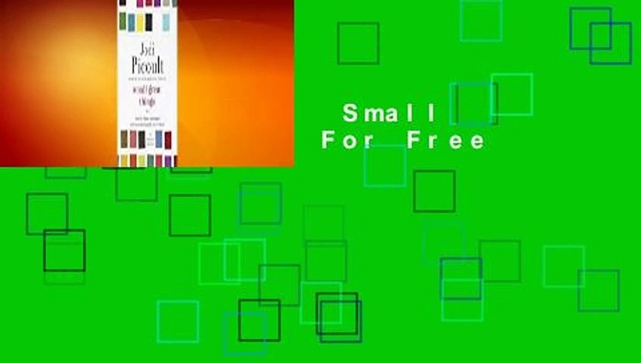 Full version  Small Great Things  For Free