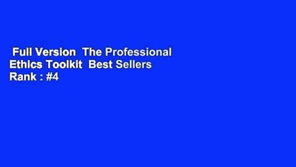 Full Version  The Professional Ethics Toolkit  Best Sellers Rank : #4