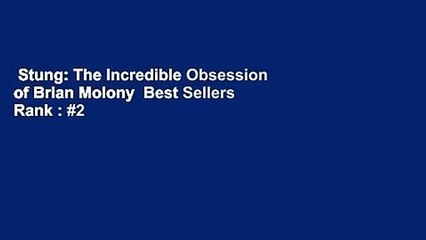 Stung: The Incredible Obsession of Brian Molony  Best Sellers Rank : #2