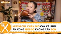 CÙNG ĂN CÙNG LĂN II MÌ KIM CHI, CHÂN GIÒ CAY XÉ LƯỠI CÙNG QUỲNH TRẦN JP II YANNEWS