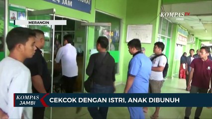 Cekcok Dengan Istri, Anak Dibunuh
