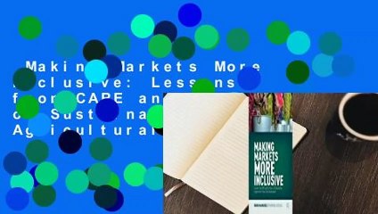 Making Markets More Inclusive: Lessons from CARE and the Future of Sustainability in Agricultural
