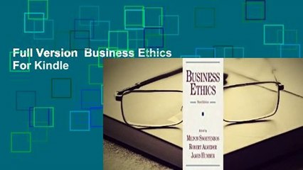 Full Version  Business Ethics  For Kindle