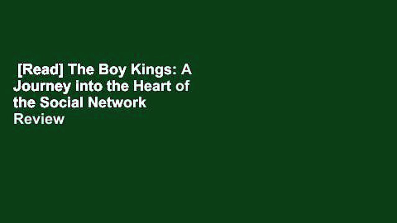 [Read] The Boy Kings: A Journey into the Heart of the Social Network  Review