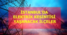 6 Şubat Perşembe İstanbul elektrik kesintisi! İstanbul'da elektrik kesintisi yaşanacak ilçeler İstanbul'da elektrik ne zaman gelecek?