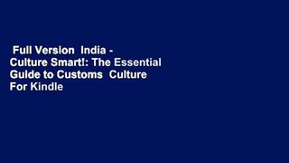 Full Version  India - Culture Smart!: The Essential Guide to Customs  Culture  For Kindle