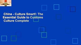 China - Culture Smart!: The Essential Guide to Customs  Culture Complete