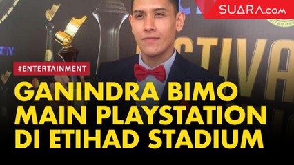 Serunya Ganindra Bimo Main PlayStation Pakai Layar Besar Etihad Stadium