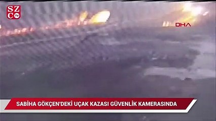 Sabiha Gökçen'deki kazanın yeni görüntüleri