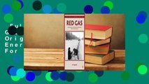 Full version  Red Gas: Russia and the Origins of European Energy Dependence  For Online
