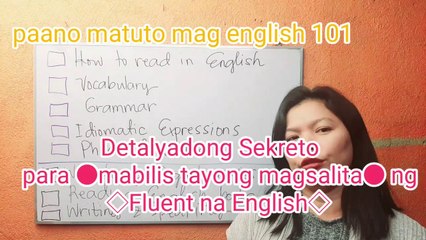 PAANO MABILIS MATUTO NG FLUENT NA ENGLISH-PAANO MATUTO MAG ENGLISH 101