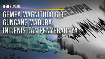 Gempa Magnitudo 6,3 Guncang Madura, Ini Jenis dan Penyebabnya