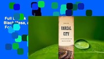 Full E-book  Unreal City: Las Vegas, Black Mesa, and the Fate of the West  For Free