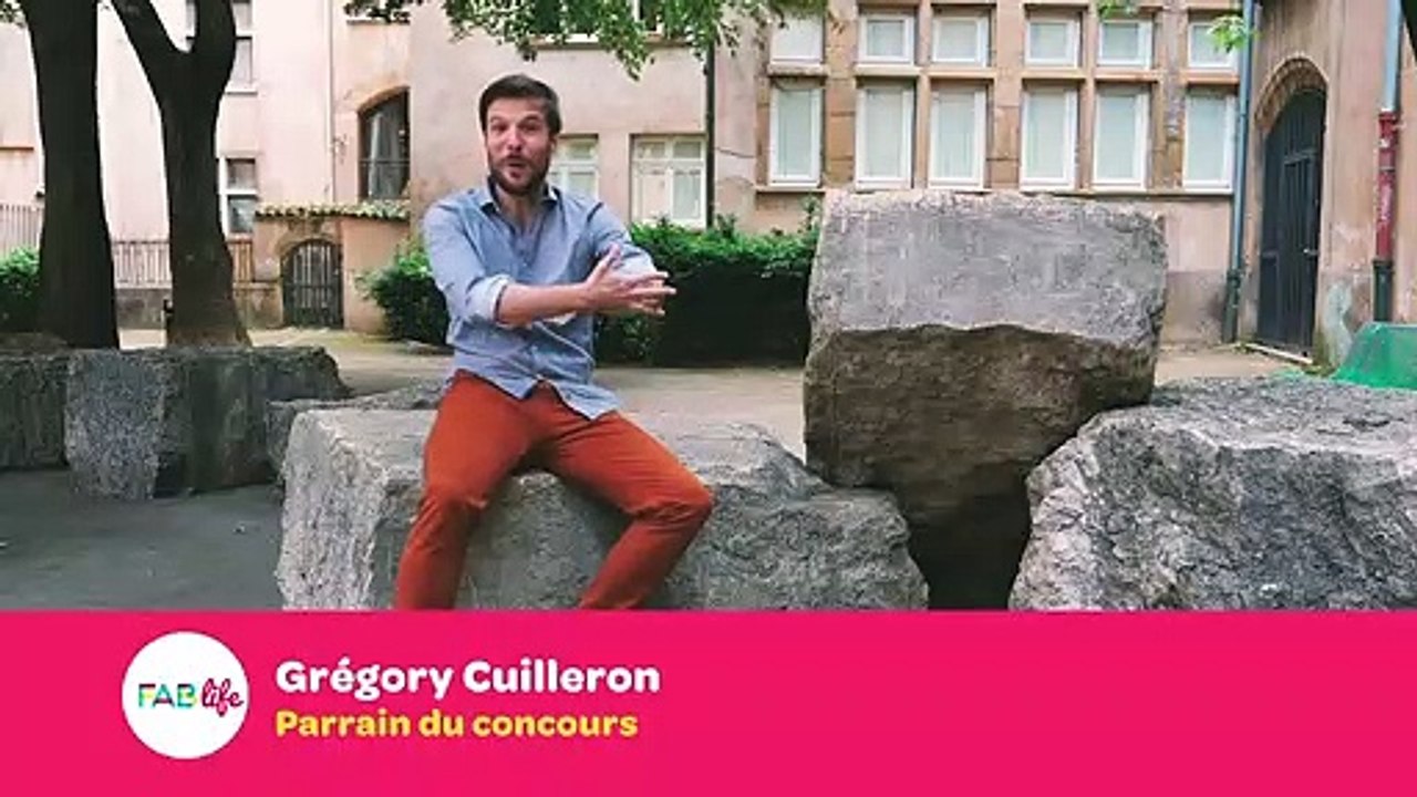 Fab Life 2018 - Gregory Cuilleron - participer au concours Fab Life _ C'est maintenant !