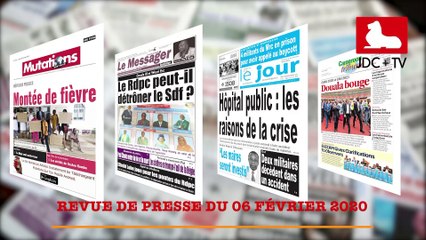 REVUE DE PRESSE CAMEROUNAISE DU 06 FÉVRIER 2020