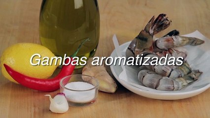 Receta de gambas aromatizadas