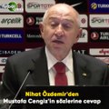 Nihat Özdemir'den Mustafa Cengiz'in sözlerine cevap