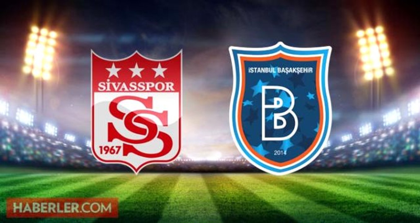 Demir Grup Sivasspor - Medipol Başakşehir FK maçı ne zaman, hangi kanalda? Sivasspor Başakşehir maçı şifresiz mi, hakemi kim?