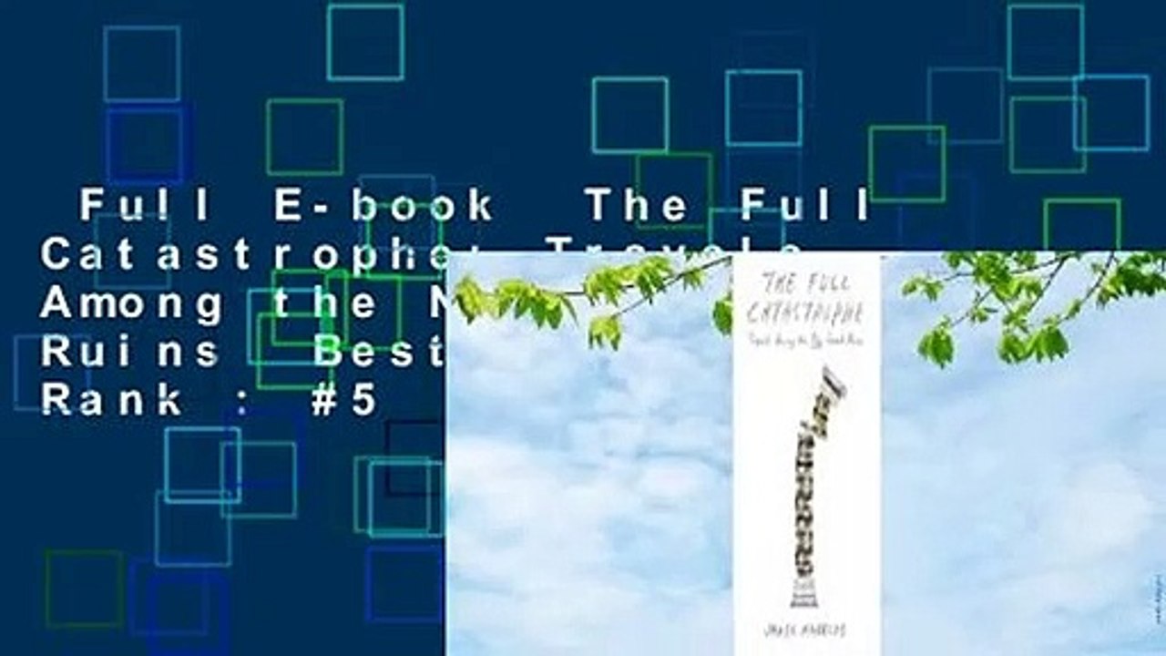 Full E-book  The Full Catastrophe: Travels Among the New Greek Ruins  Best Sellers Rank : #5