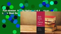 Full Version  Alaska Natives and American Laws  Best Sellers Rank : #5