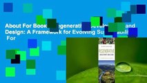 About For Books  Regenerative Development and Design: A Framework for Evolving Sustainability  For