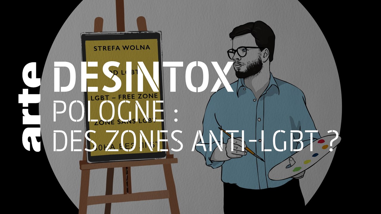 Pologne : zones anti-LGBT ? | 06/02/2020 | Désintox | ARTE