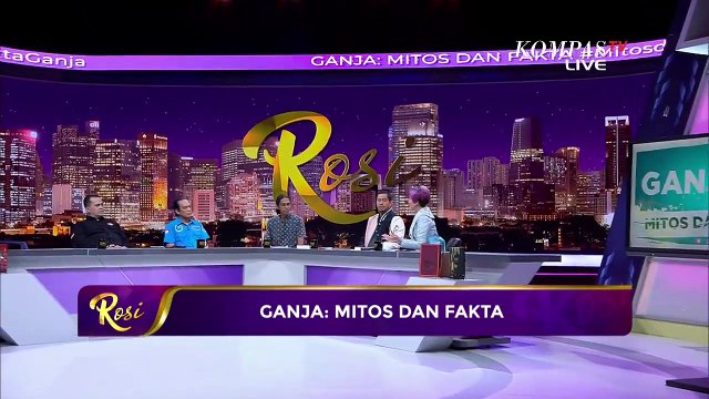 Debat Seru Soal Legalisasi Ganja untuk Medis - ROSI (Bag3)
