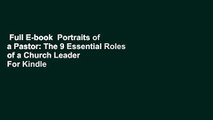 Full E-book  Portraits of a Pastor: The 9 Essential Roles of a Church Leader  For Kindle