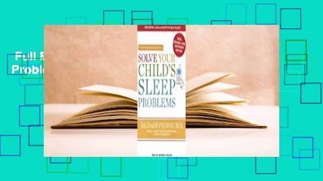 Full E-book  Solve Your Child's Sleep Problems  Best Sellers Rank : #5