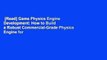 [Read] Game Physics Engine Development: How to Build a Robust Commercial-Grade Physics Engine for
