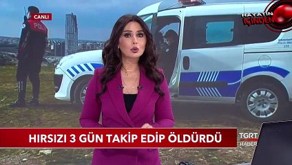 Hırsızı 3 Gün Takip Edip Öldürdü