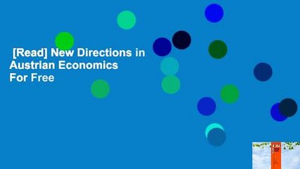 [Read] New Directions in Austrian Economics  For Free