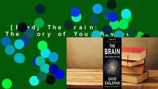 [Read] The Brain: The Story of You  Review