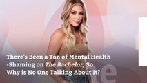 There’s Been a Ton of Mental Health-Shaming on 'The Bachelor'—So Why is No One Talking About It?