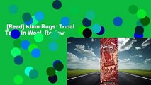 [Read] Kilim Rugs: Tribal Tales in Wool  Review