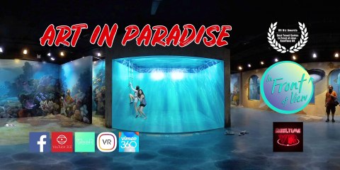 In Front of View - Art In Paradise in 360° VR