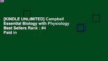[KINDLE UNLIMITED] Campbell Essential Biology with Physiology Best Sellers Rank : #4 Paid in