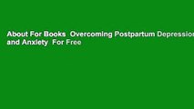 About For Books  Overcoming Postpartum Depression and Anxiety  For Free