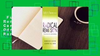 Full E-book  Radical Remission: Surviving Cancer Against All Odds  Best Sellers Rank : #3