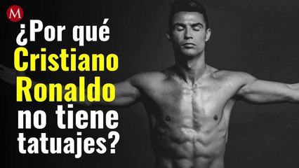 ¿Por qué Cristiano Ronaldo no tiene tatuajes?