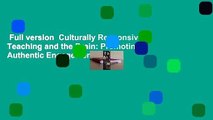 Full version  Culturally Responsive Teaching and the Brain: Promoting Authentic Engagement and