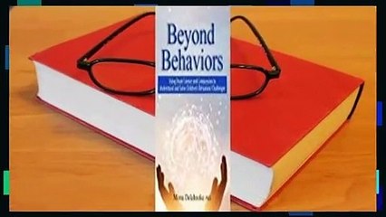 Full version  Beyond Behaviors: Using Brain Science and Compassion to Understand and Solve